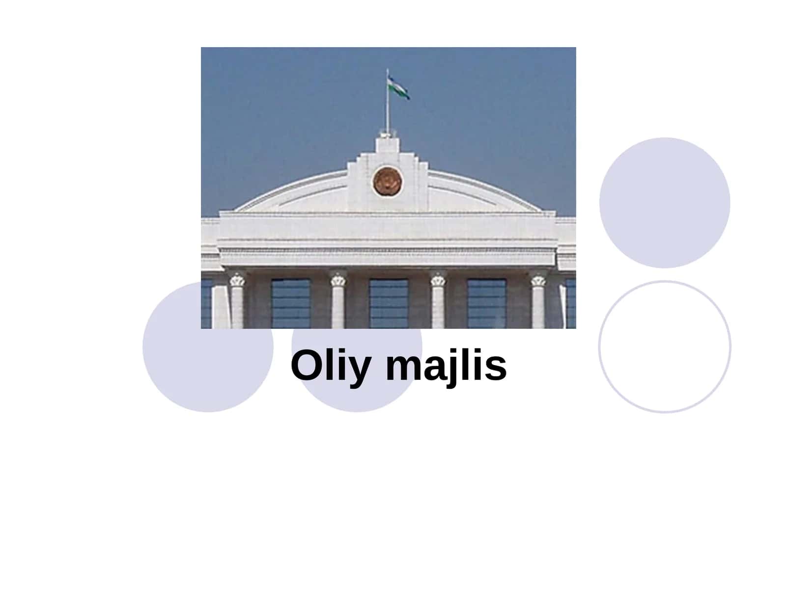 9-sinf Huquq fanidan dars ishlanma. Oliy majlis 1