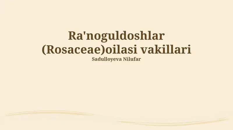 Ra'noguldoshlar (Rosaceae) Oilasi Vakillari 1