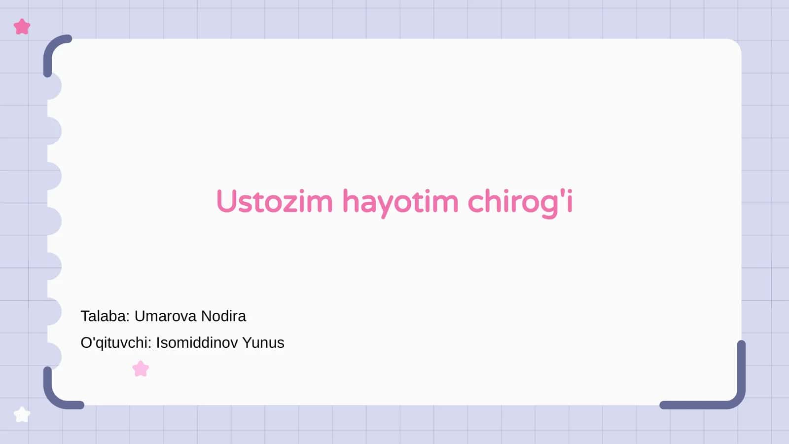 Ustozim hayotim chirog'i 1