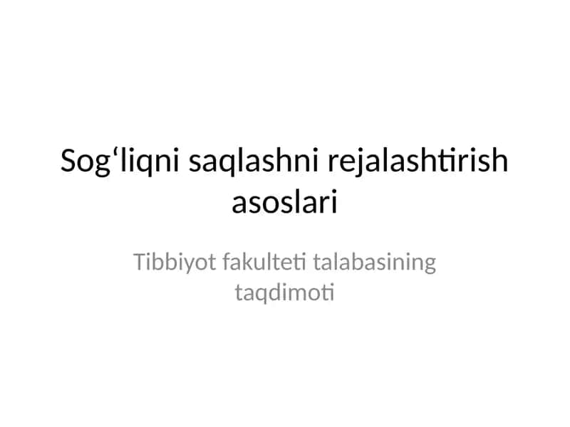 Sog‘liqni saqlashni rejalashtirish asoslari 1
