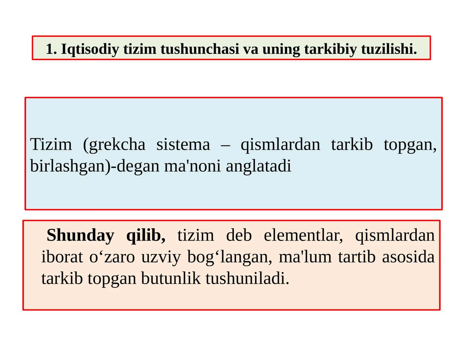 Iqtisodiy tizim tushunchasi va uning tarkibiy tuzilishi. 1
