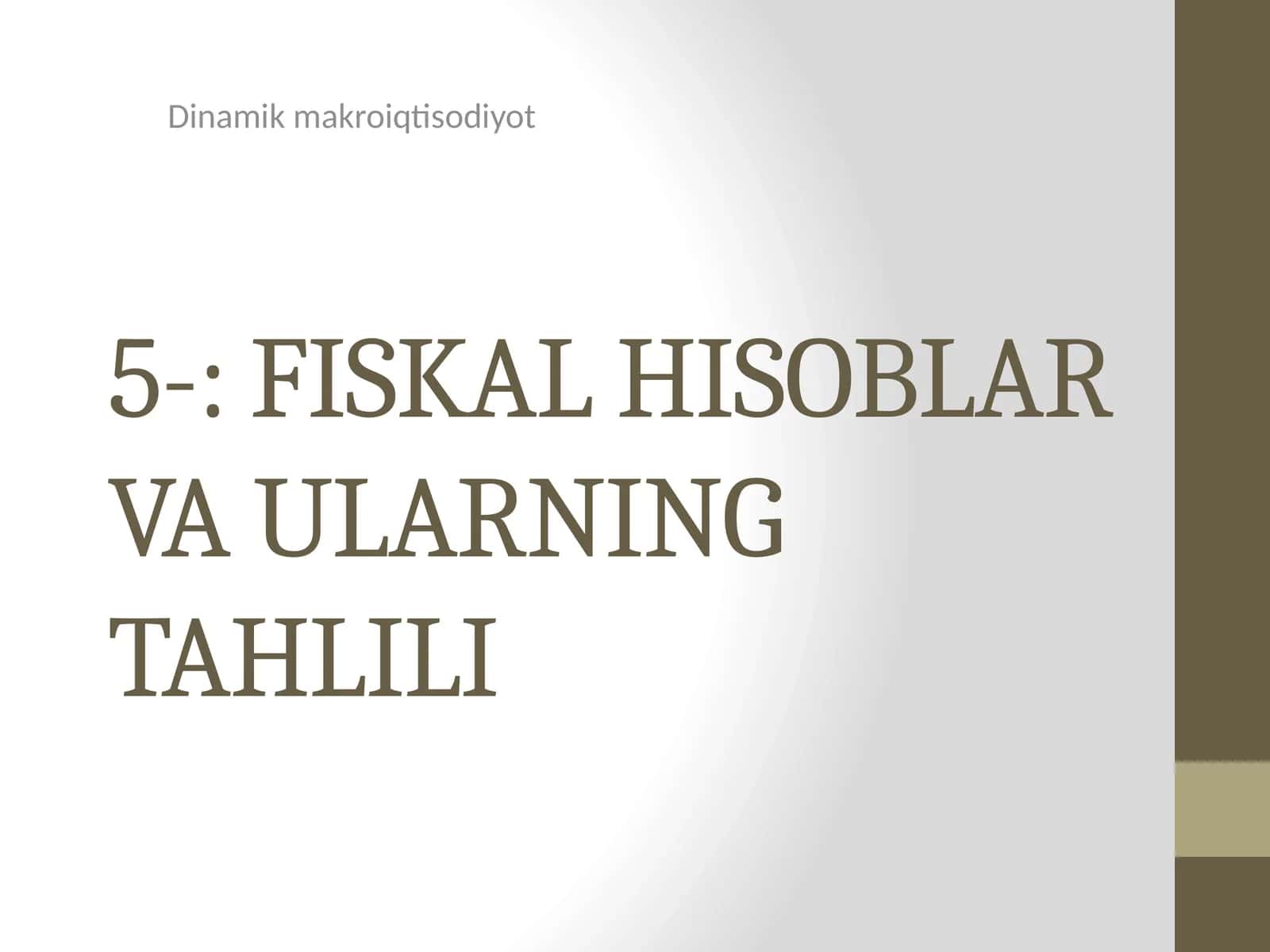 FISKAL HISOBLAR VA ULARNING TAHLILI 1