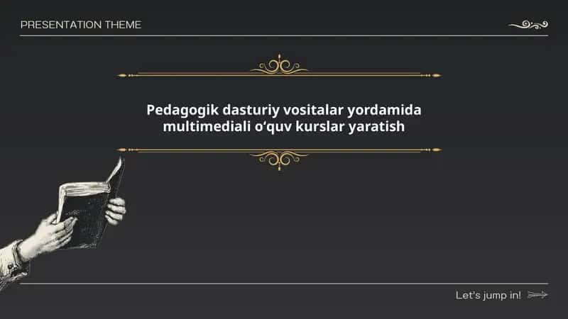 Pedagogik dasturiy vositalar yordamida multimediali o‘quv kurslar yaratish 1