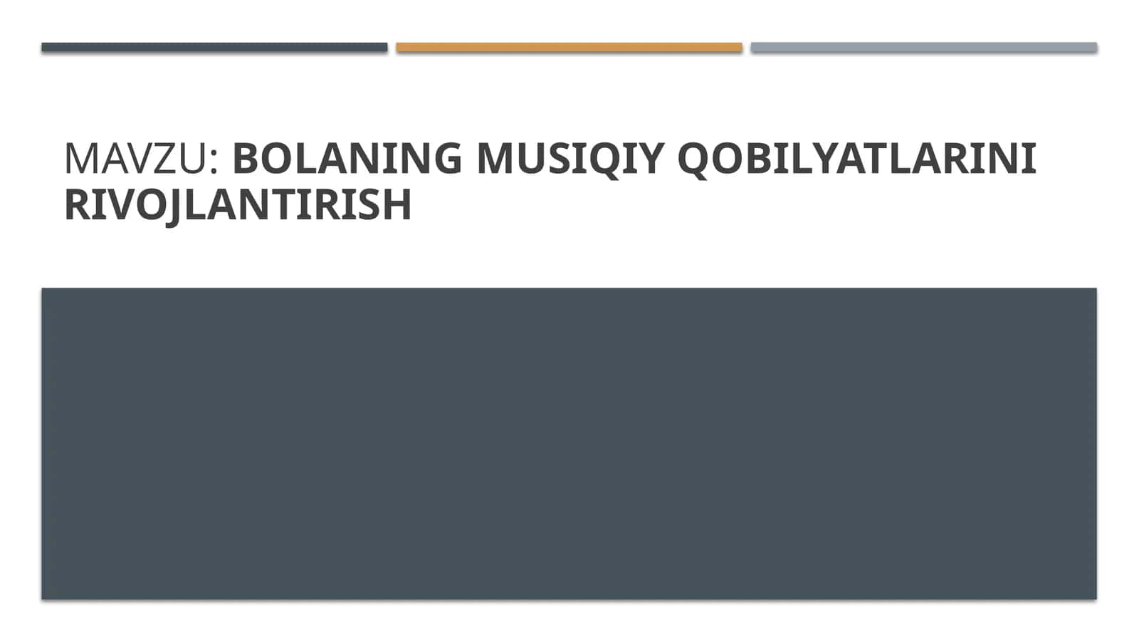 Bolaning musiqiy qobilyatlarini rivojlantirish 1