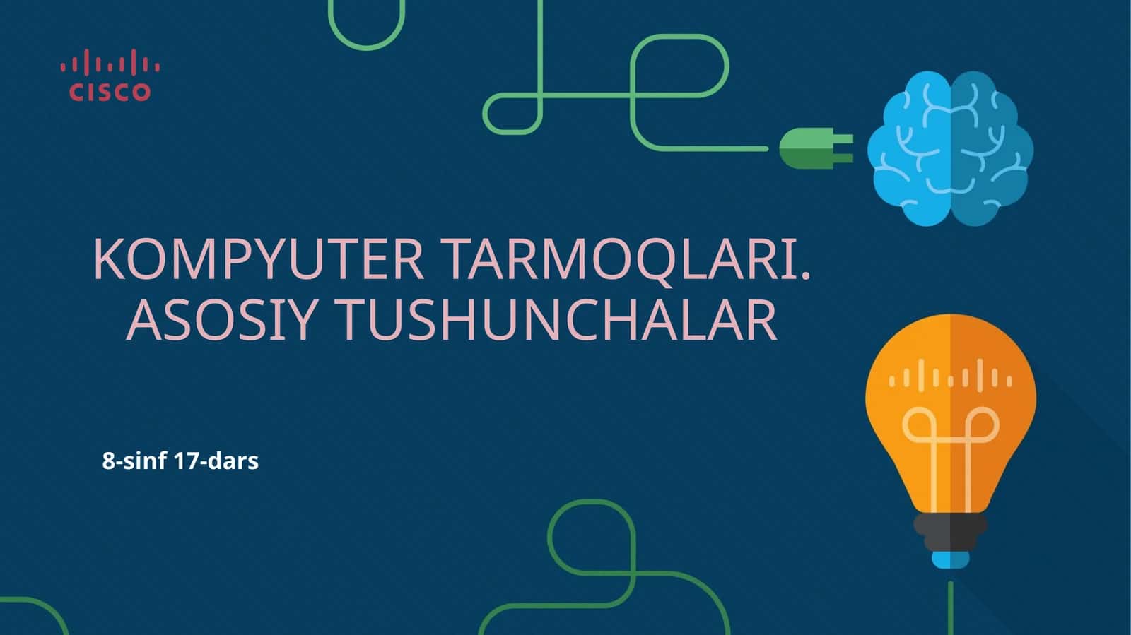 Kompyutertarmoqlari.Asosiytushunchalar 8-sinf 17-dars 1