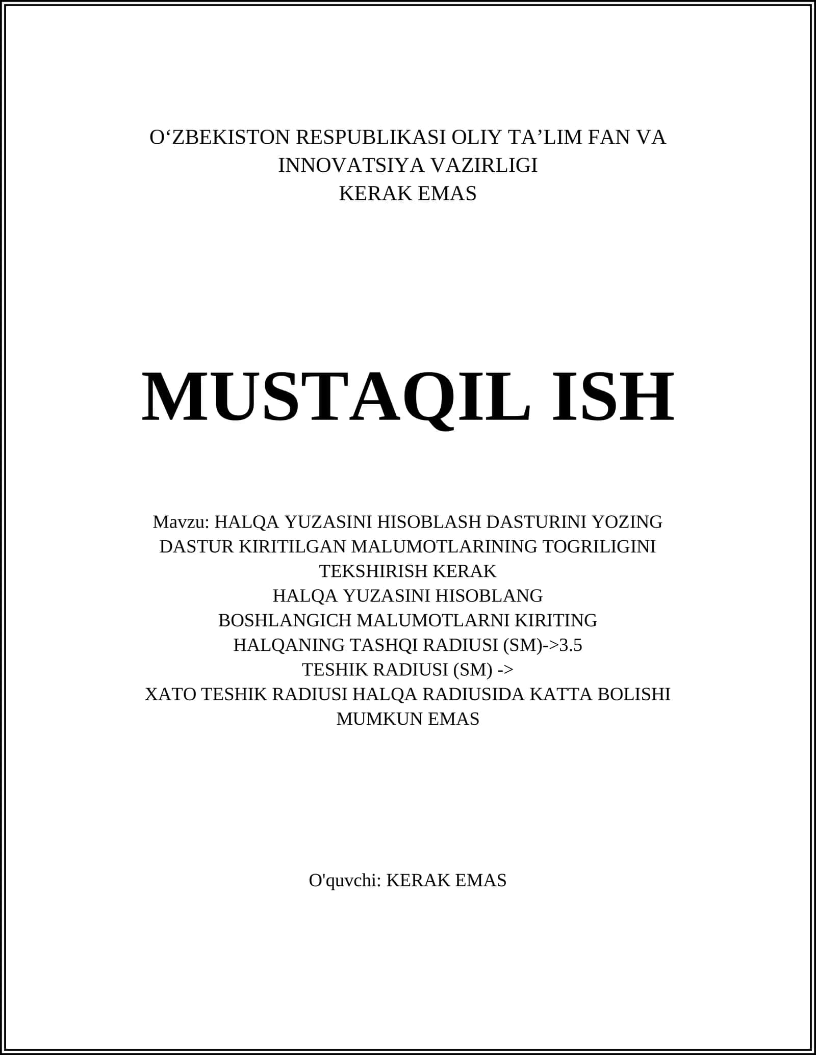 HALQA YUZASINI HISOBLASH DASTURINI YOZING DASTUR KIRITILGAN MALUMOTLARINING TOGRILIGINI TEKSHIRISH KERAK 1