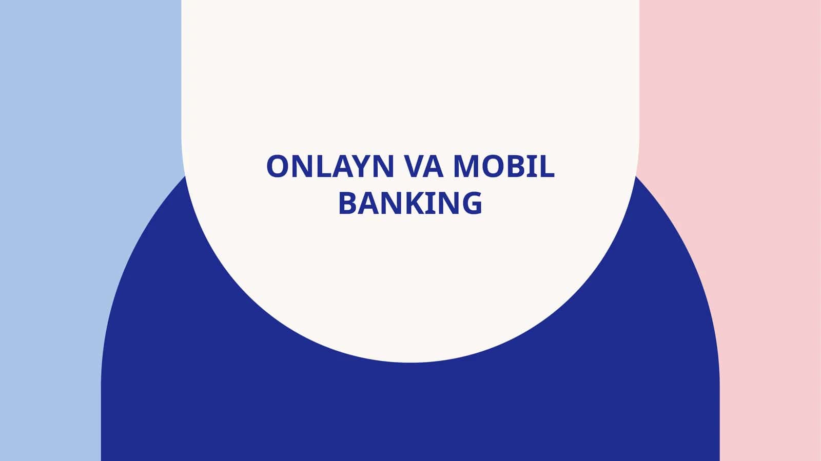 ONLAYN VA MOBIL BANKING 1