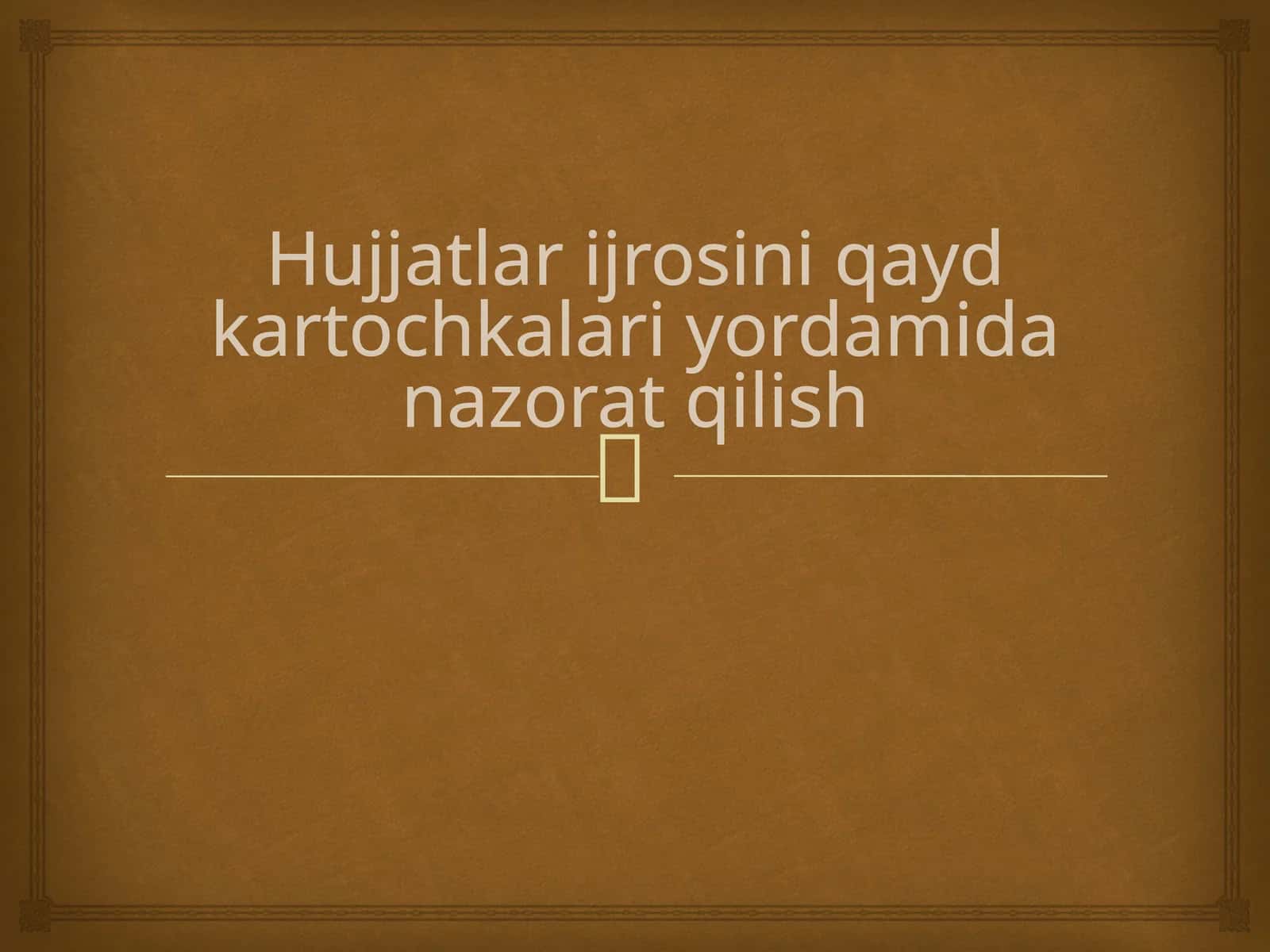 Hujjatlar Ijrosini Qayd Kartochkalari Yordamida Nazorat Qilish 1