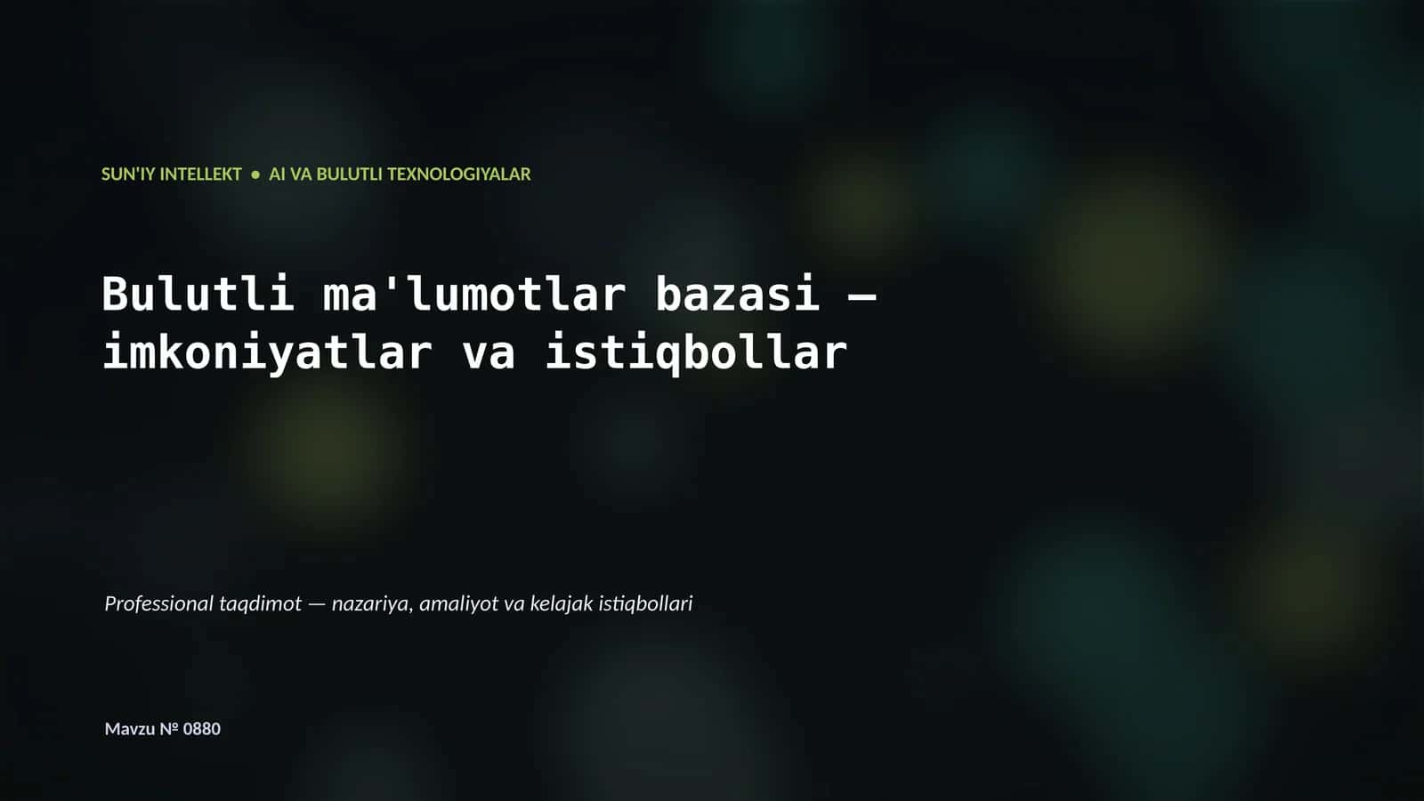 Bulutli ma'lumotlar bazasi — imkoniyatlar va istiqbollar 1