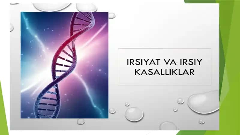 Irsiyat: Irsiyat Irsiy kasalliklar 1