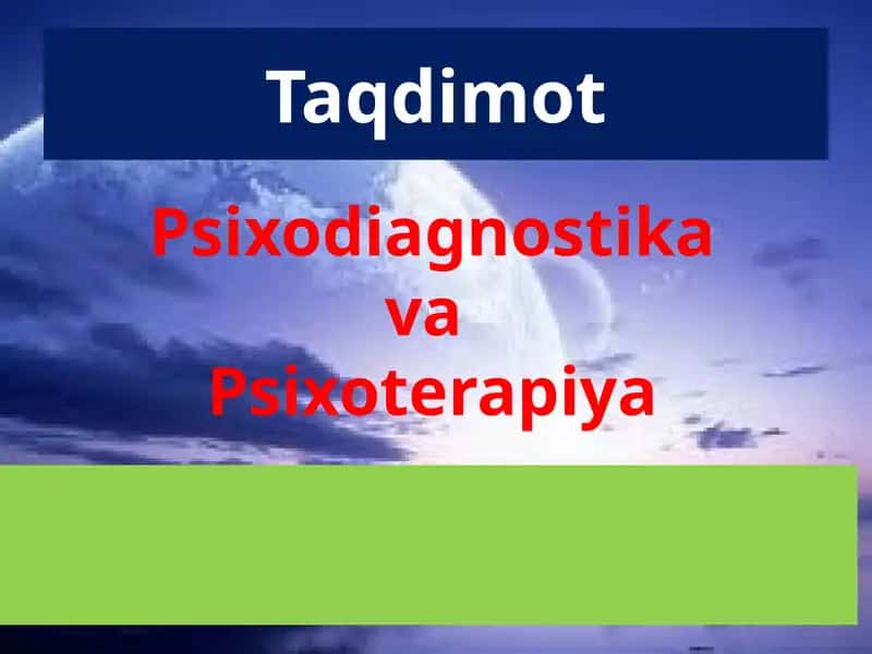 Psixodiagnostika va Psixoterapiya 1