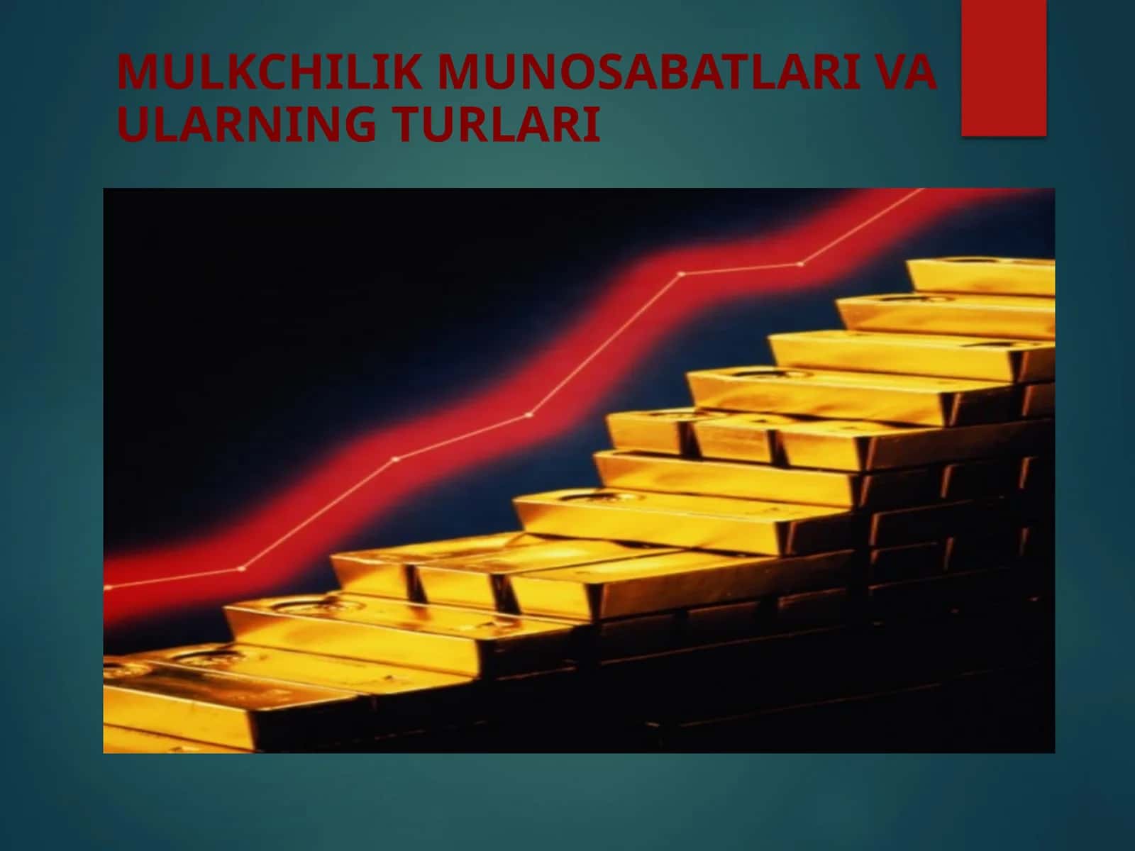 MULKCHILIK MUNOSABATLARI VA ULARNING TURLARI 1