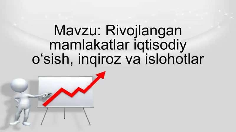 Rivojlangan mamlakatlar iqtisodiy oʻsish, inqiroz va islohotlar 1