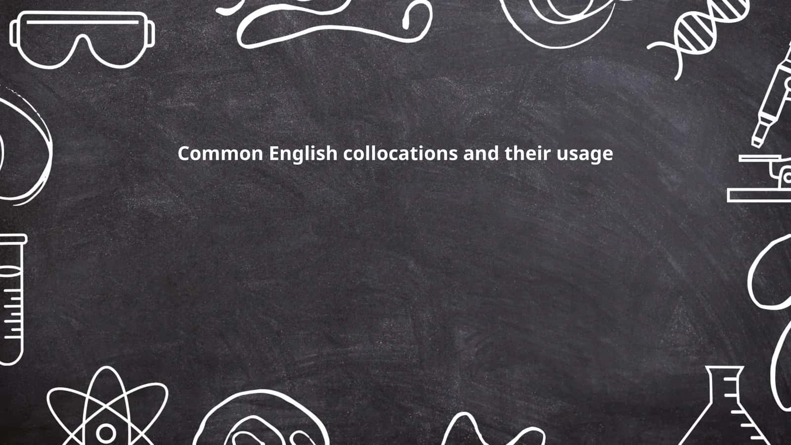Common English collocations and their usage 1