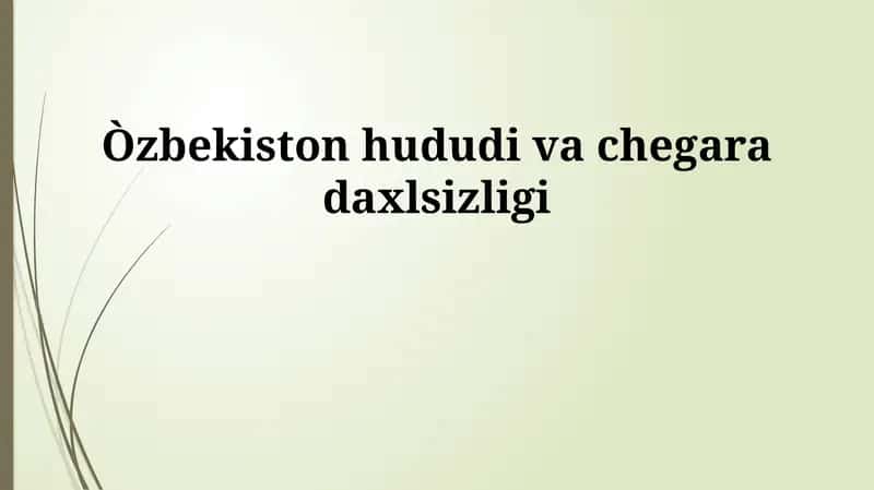Oʻzbekiston hududiy yaxlitligi va daxlsizligi 1