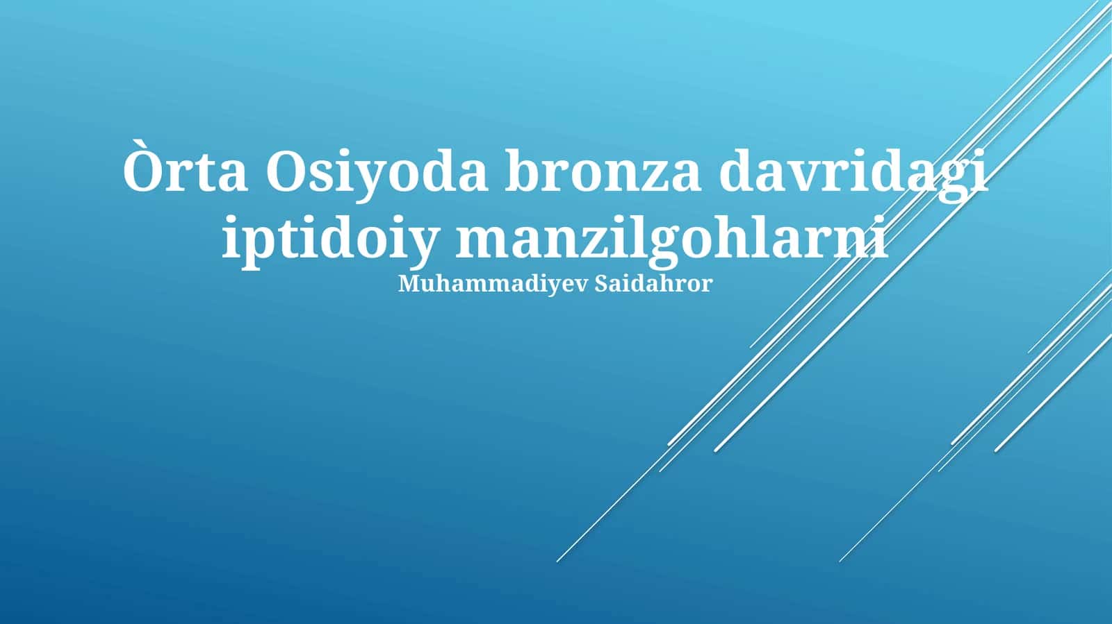 Òrta Osiyoda bronza davridagi iptidoiy manzilgohlarni 1