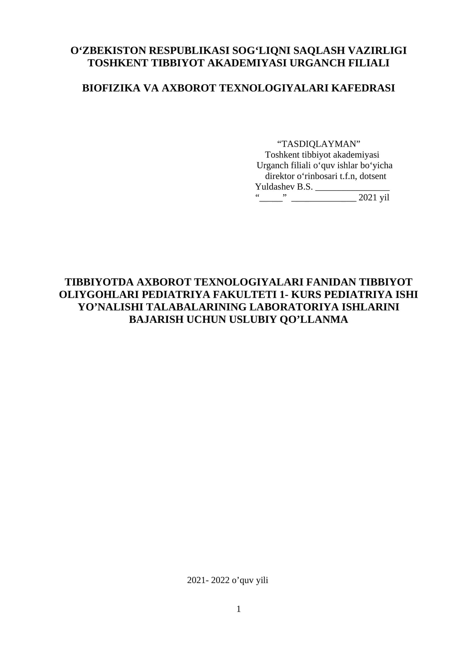 TIBBIYOTDA AXBOROT TEXNOLOGIYALARI FANIDAN TIBBIYOT OLIYGOHLARI PEDIATRIYA FAKULTETI 1- KURS PEDIATRIYA ISHI YO’NALISHI TALABALARINING LABORATORIYA ISHLARINI BAJARISH UCHUN USLUBIY QO’LLANMA 1