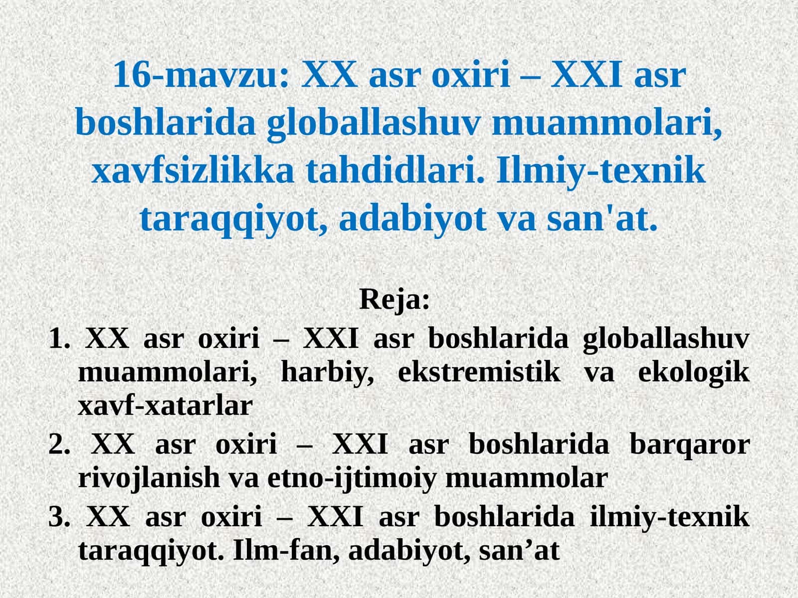 XXasroxiri– XXIasrboshlaridagloballashuvmuammolari 1