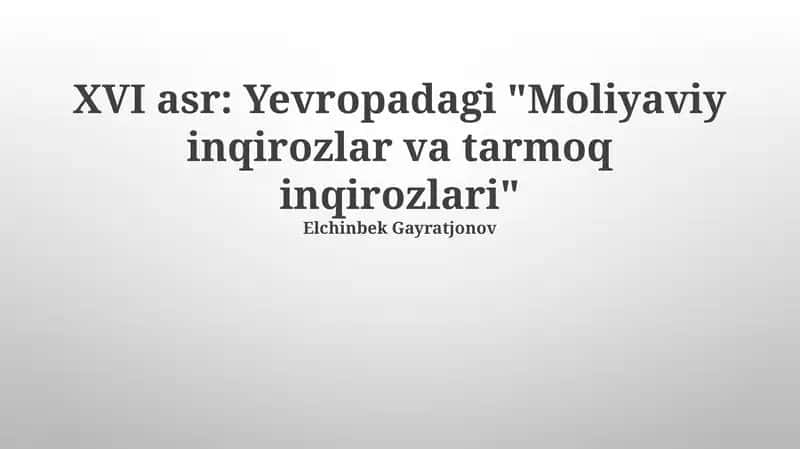 XVI asr: Yevropadagi "Moliyaviy inqirozlar va tarmoq inqirozlari" 1