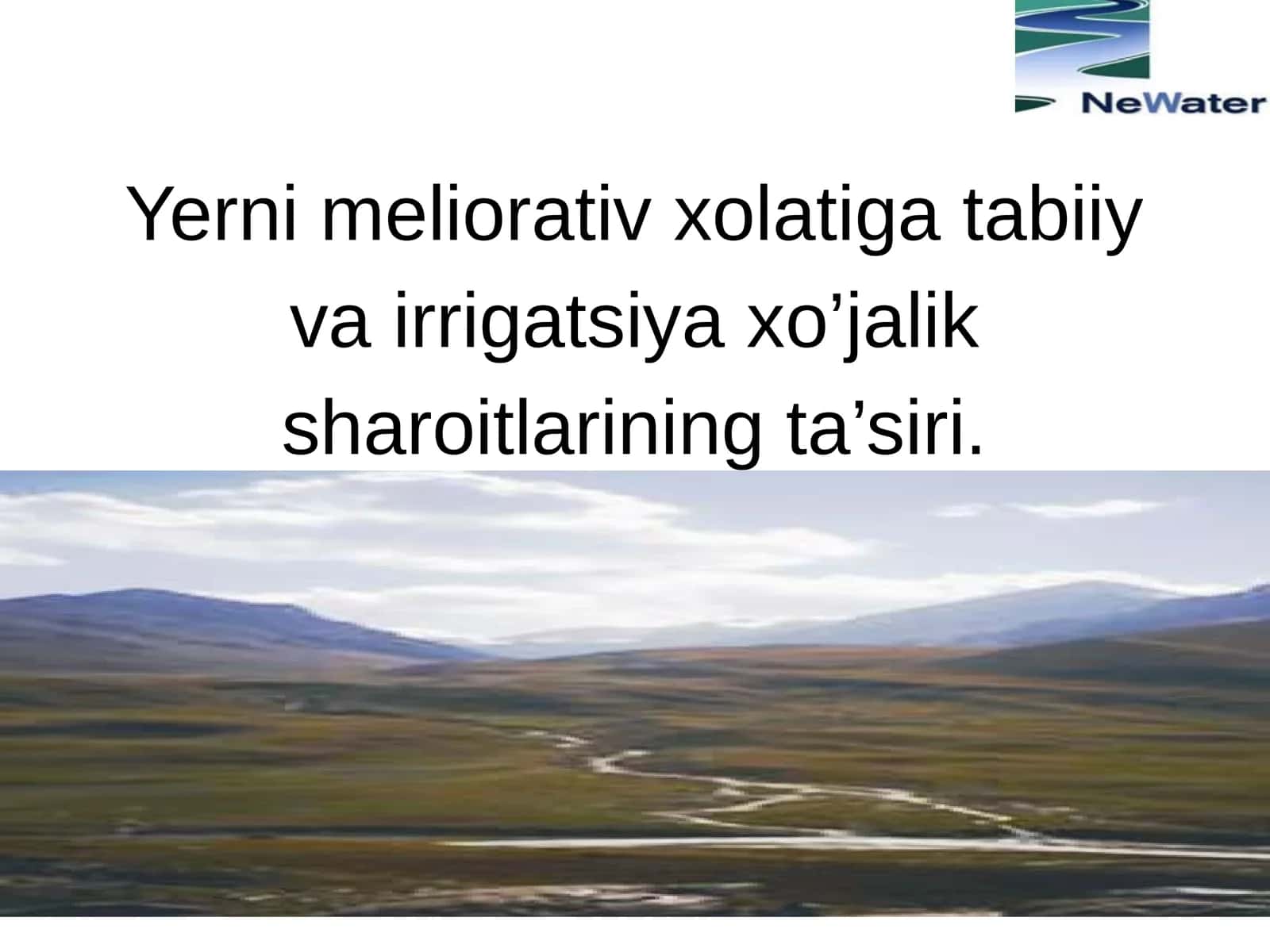 Yerni meliorativ xolatiga tabiiy va irrigatsiya xo’jalik sharoitlarining ta’siri 1