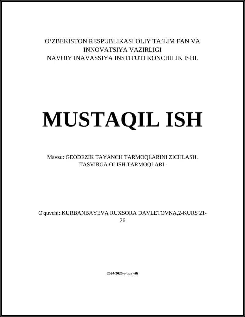 GEODEZIK TAYANCH TARMOQLARINI ZICHLASH. TASVIRGA OLISH TARMOQLARI 1