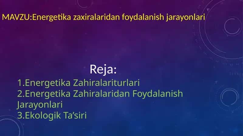 Energetikazaxiralaridanfoydalanishjarayonlari 1