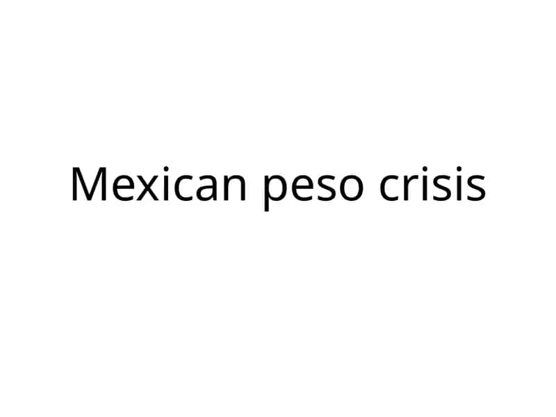 Mexican peso crisis 1
