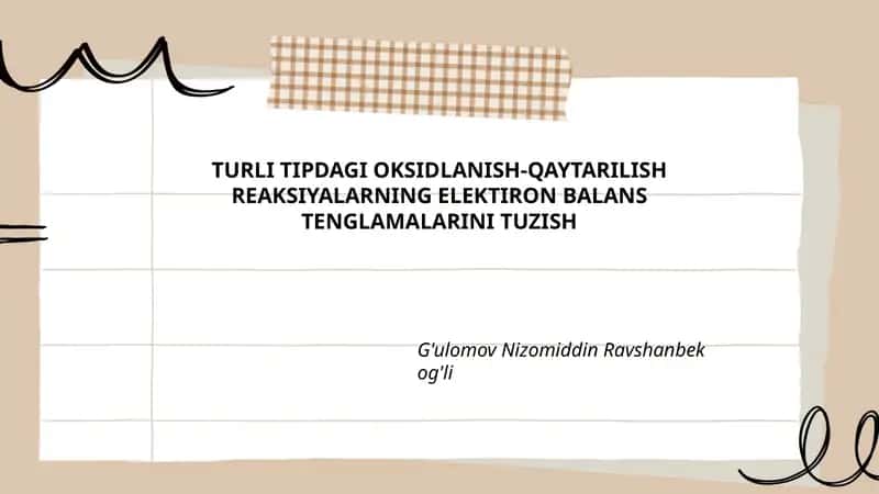 TURLI TIPDAGI OKSIDLANISH-QAYTARILISH REAKSIYALARNING ELEKTIRON BALANS TENGLAMALARINI TUZISH 1