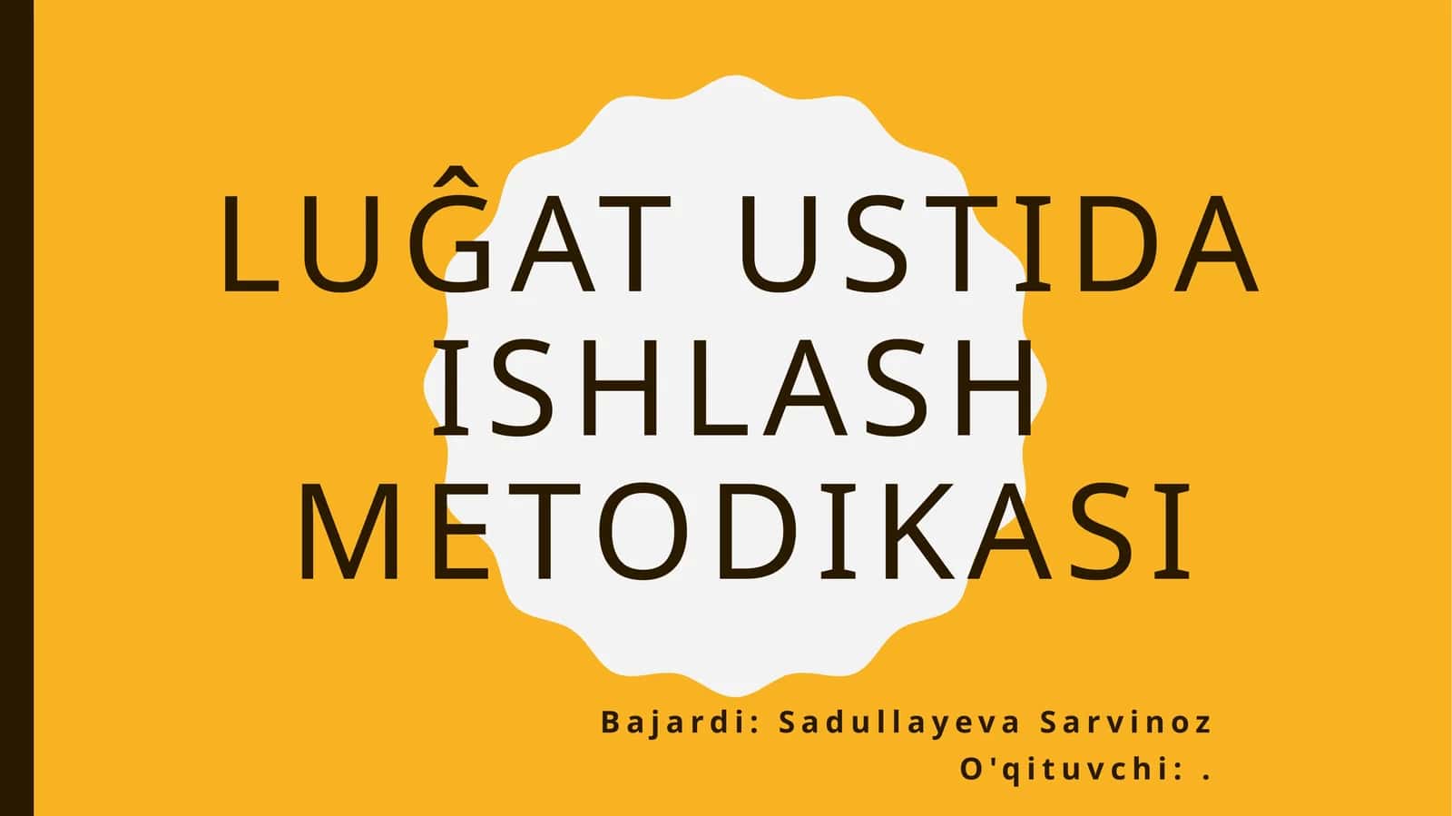Luĝat ustida ishlash metodikasi 1