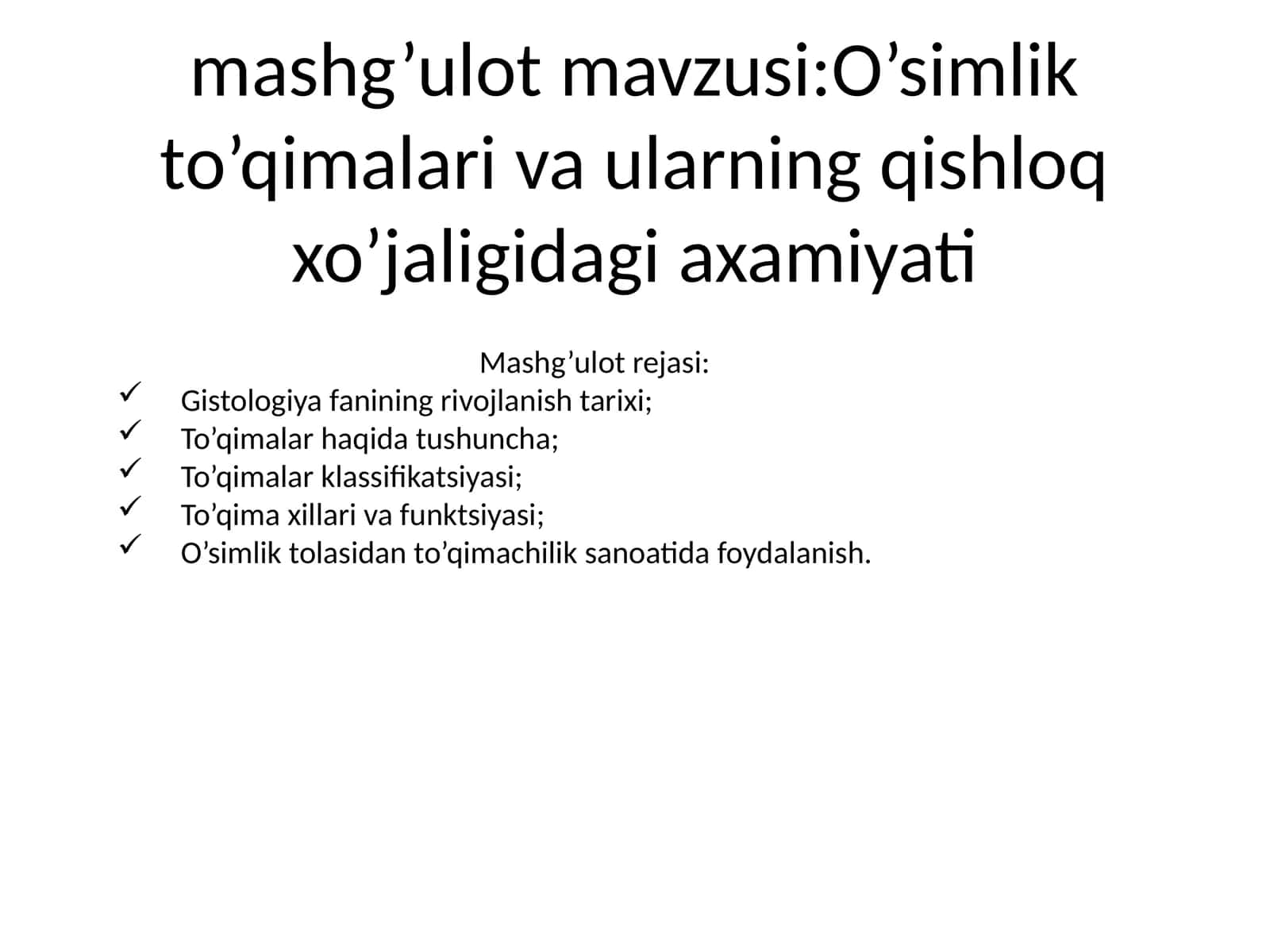 O’simlik to’qimalari va ularning qishloq xo’jaligidagi axamiyati 1