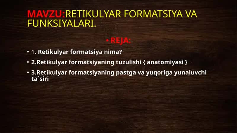 Retikulyar formatsiya va funksiyalari 1