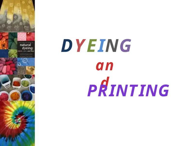 DYEING and PRINTING 1