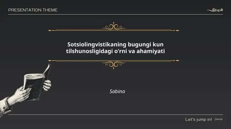 Sotsiolingvistikaning bugungi kun tilshunosligidagi o'rni va ahamiyati Sabina 1