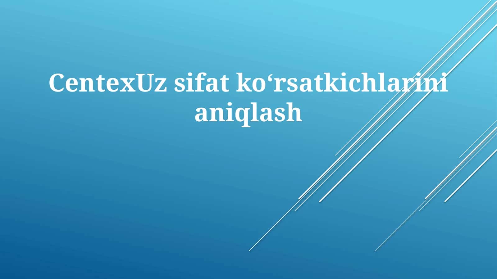 CentexUzsifatkoʻrsatkichlarinianiqlash 1