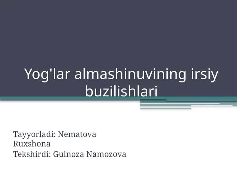 Yog'laralmashinuvining irsiy buzilishlari 1