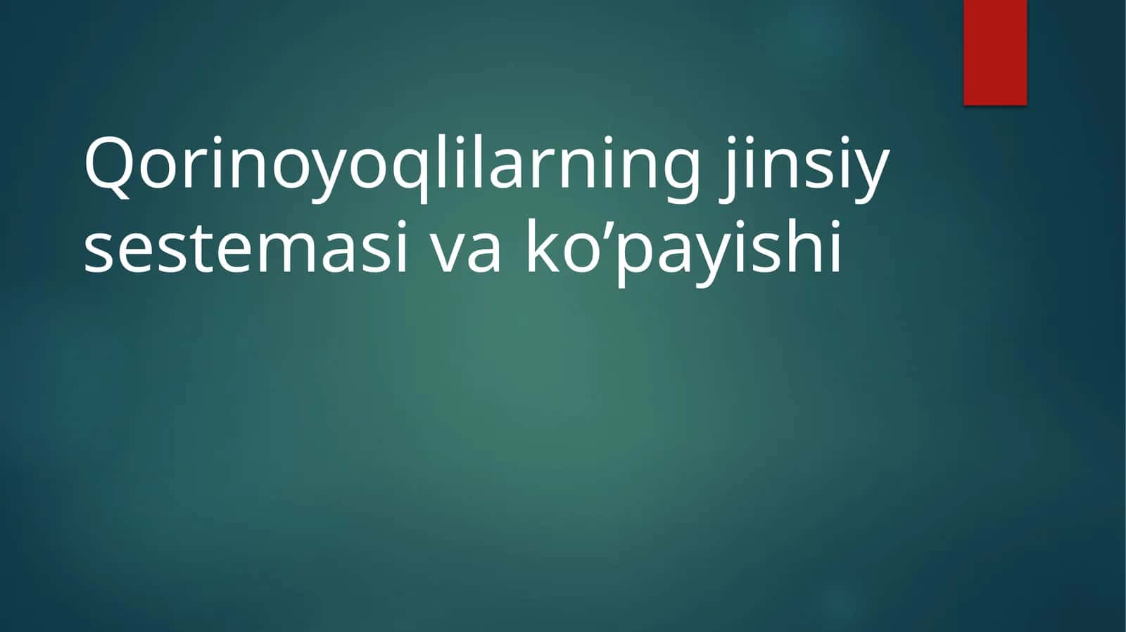 Qorinoyoqlilarning jinsiy sezmasi va ko'payishi 1