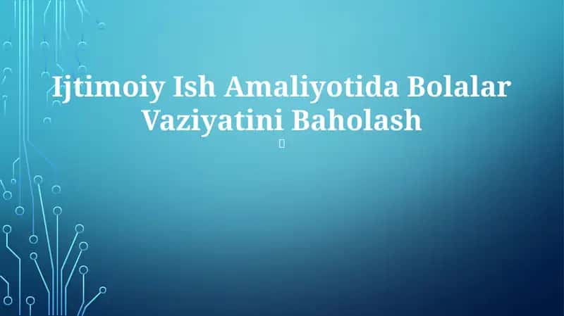 Ijtimoiy Ish Amaliyotida Bolalar Vaziyatini Baholash 1