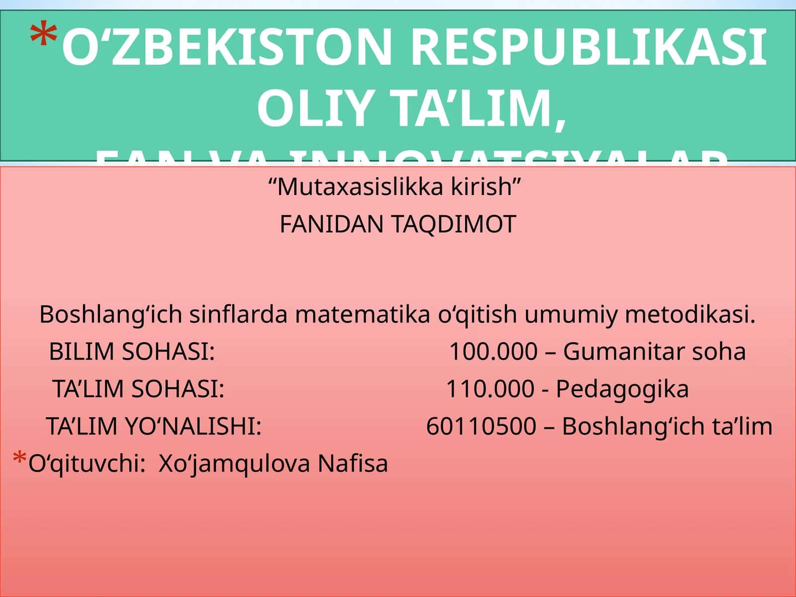 Boshlang‘ich sinflarda matematika o‘qitish umumiy metodikasi 1