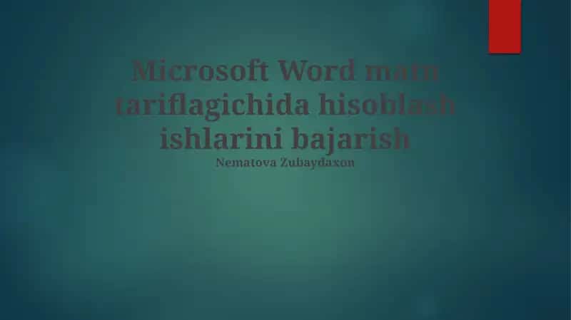 Microsoft Word matn tariflagichida hisoblash ishlarini bajarish 1