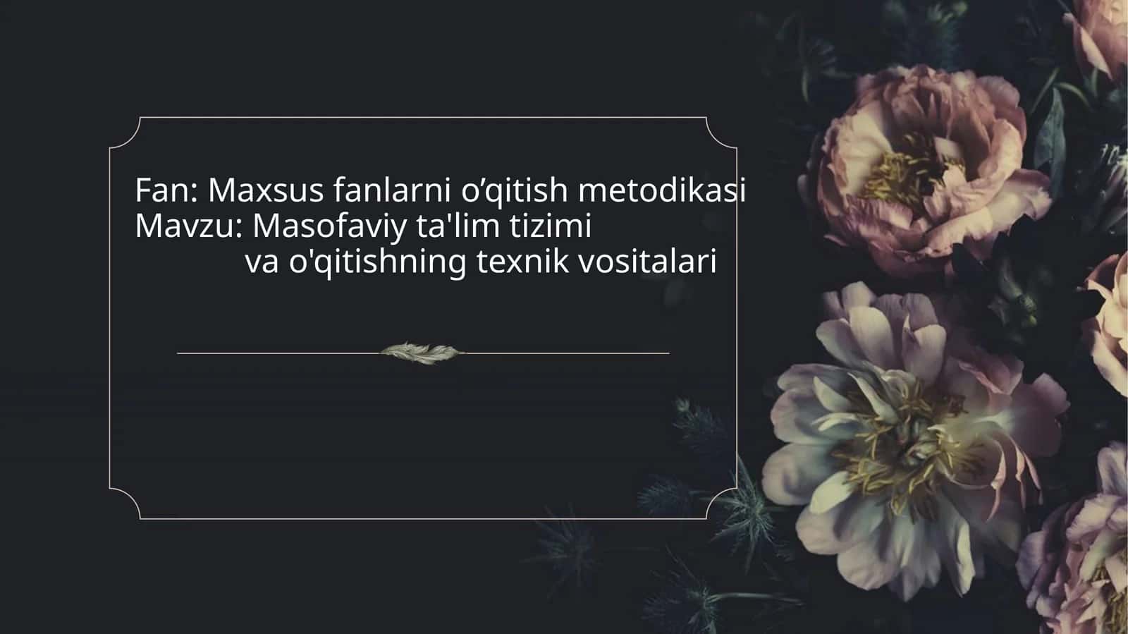 Masofaviy ta'lim tizimi va o'qitishning texnik vositalari 1