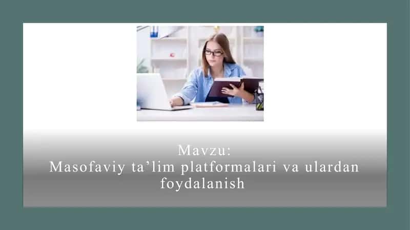 Masofaviy taʼlim platformalari va ulardan foydalanish 1