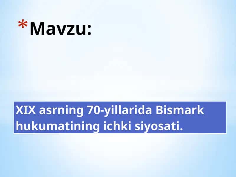 XIX asrning 70-yillarida Bismark hukumatining ichki siyosati 1