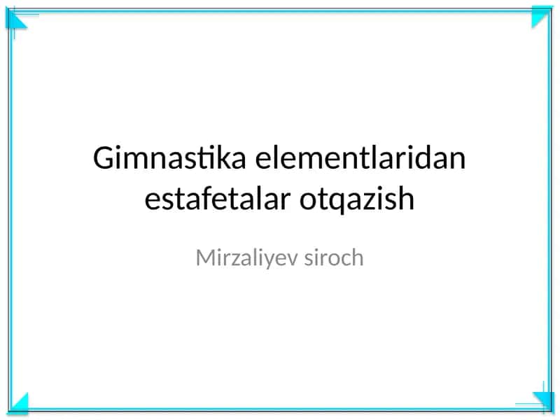Gimnastika elementlaridan estafetalar otqazish 1