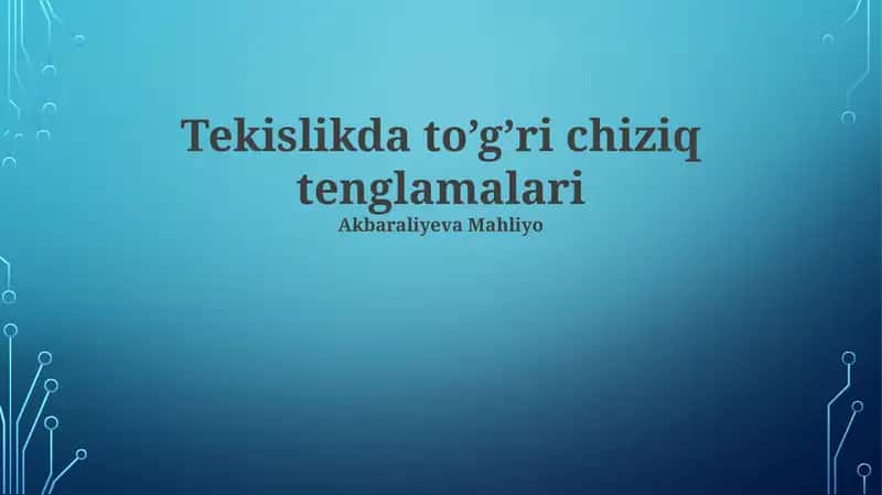 Tekislikda to’g’ri chiziq tenglamalari 1