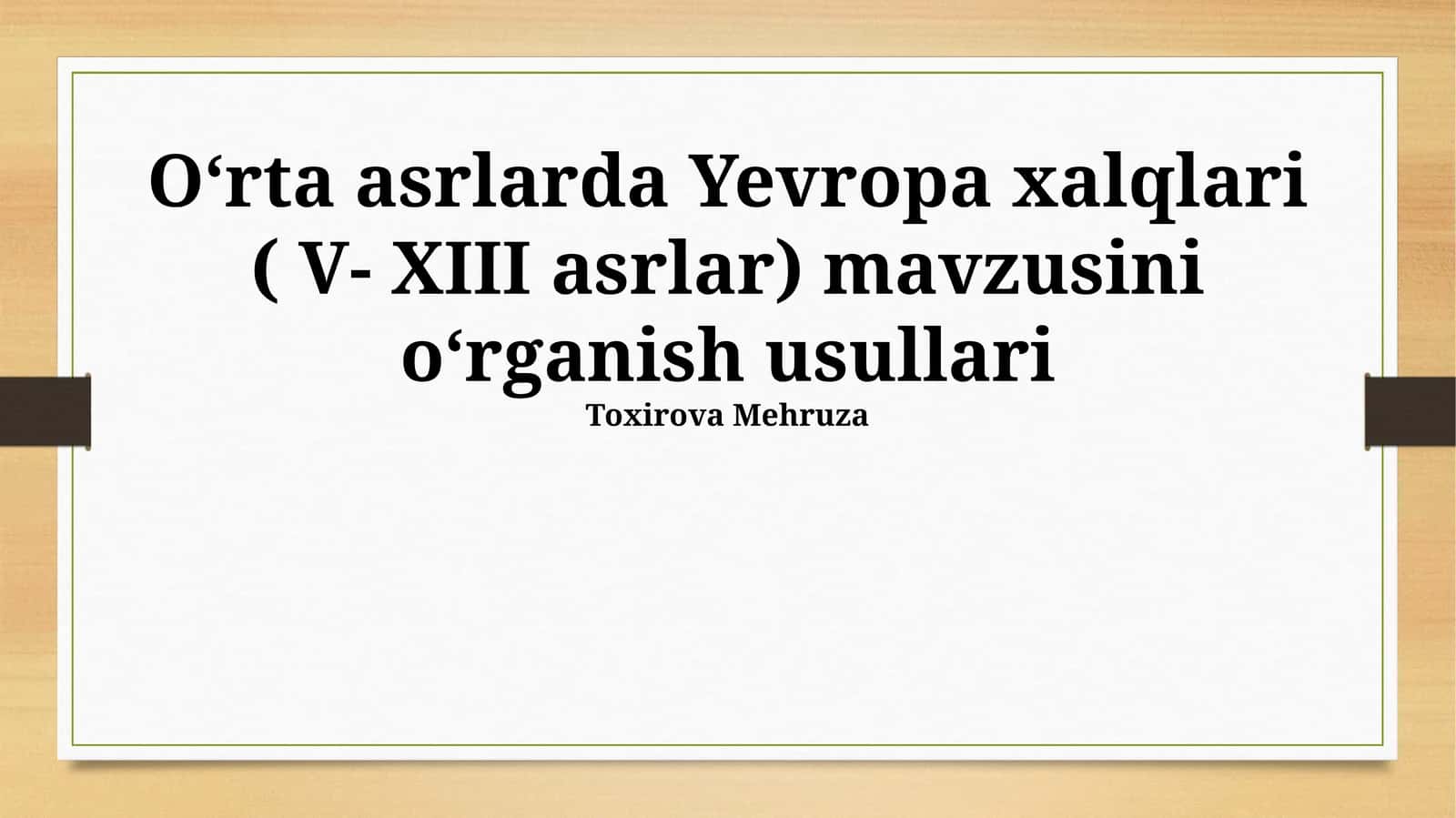 Oʻrta asrlarda Yevropa xalqlari ( V- XIII asrlar) 1