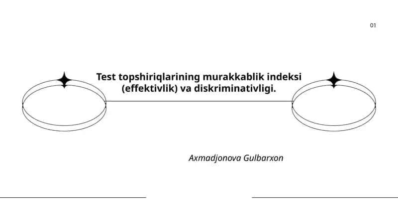 Test topshiriqlarining murakkablik indeksi (effektivlik) va diskriminativligi 1