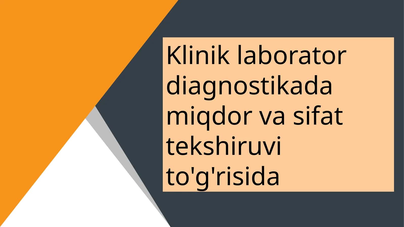 Klinik laborator diagnostikada miqdor va sifat tekshiruvi 1