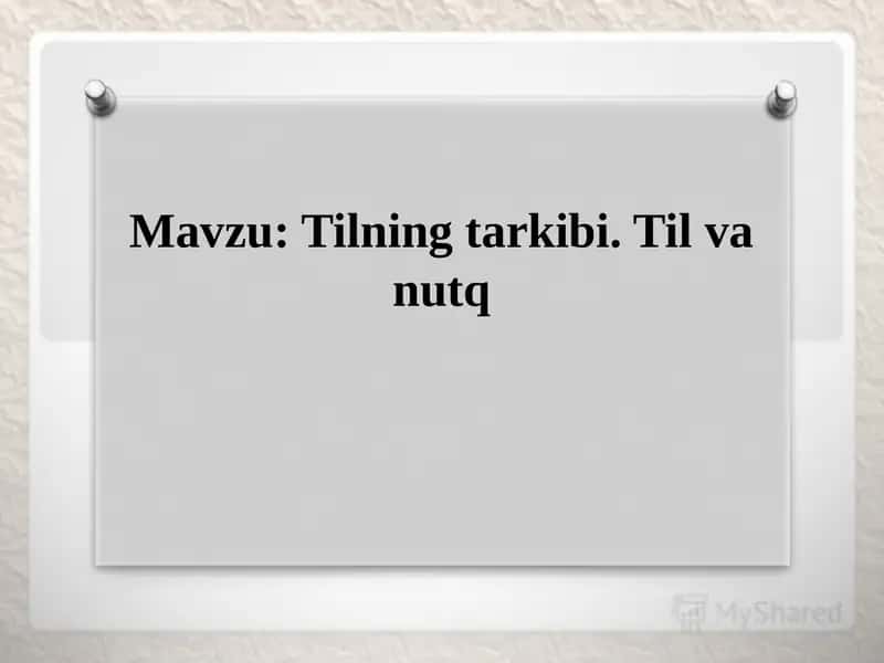 Tilning tarkibi. Til va nutq 1