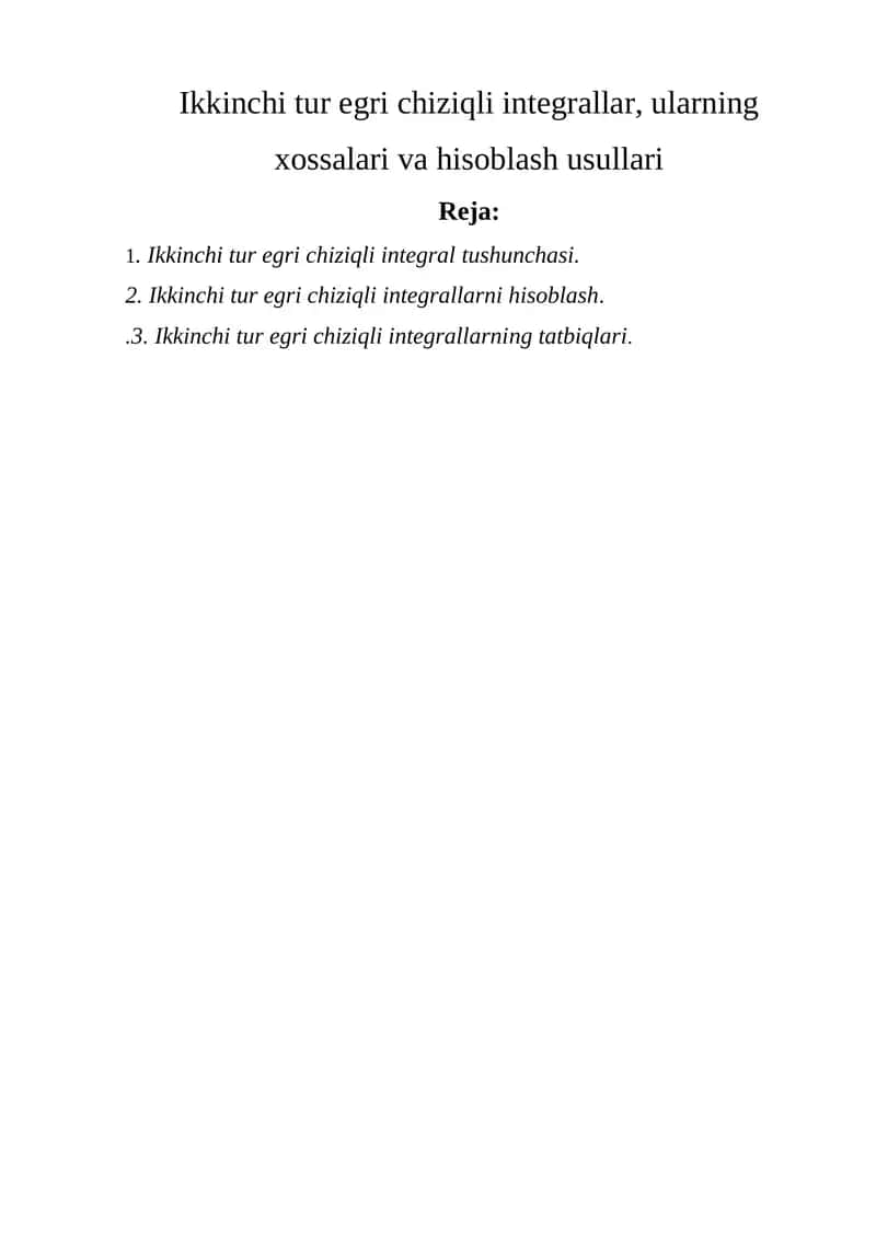Ikkinchi tur egri chiziqli integrallar, ularning xossalari va hisoblash usullari 1