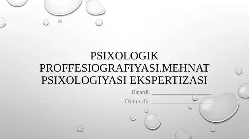Psixologik proffesiografiya va Mehnat psixologiyasi ekspertizasi 1